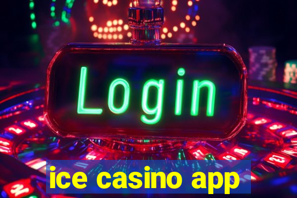 ice casino app